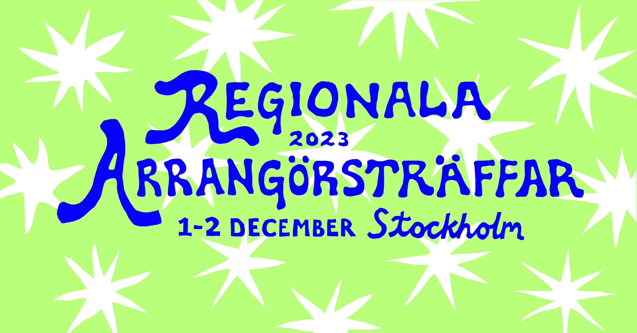 Arrangörsträff i Stockholm 1-2 december